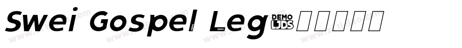 Swei Gospel Leg字体转换